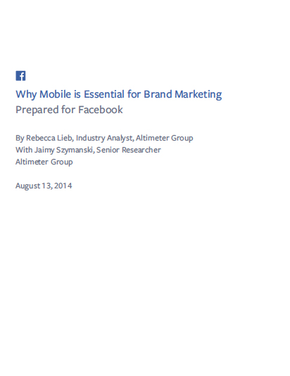 Facebook - Why Mobile Is Essential for Brand Marketers