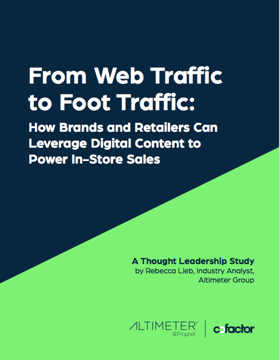 From Web Traffic to Foot Traffic: How Brands and Retailers Can Leverage Digital Content to Power In-Store Sales