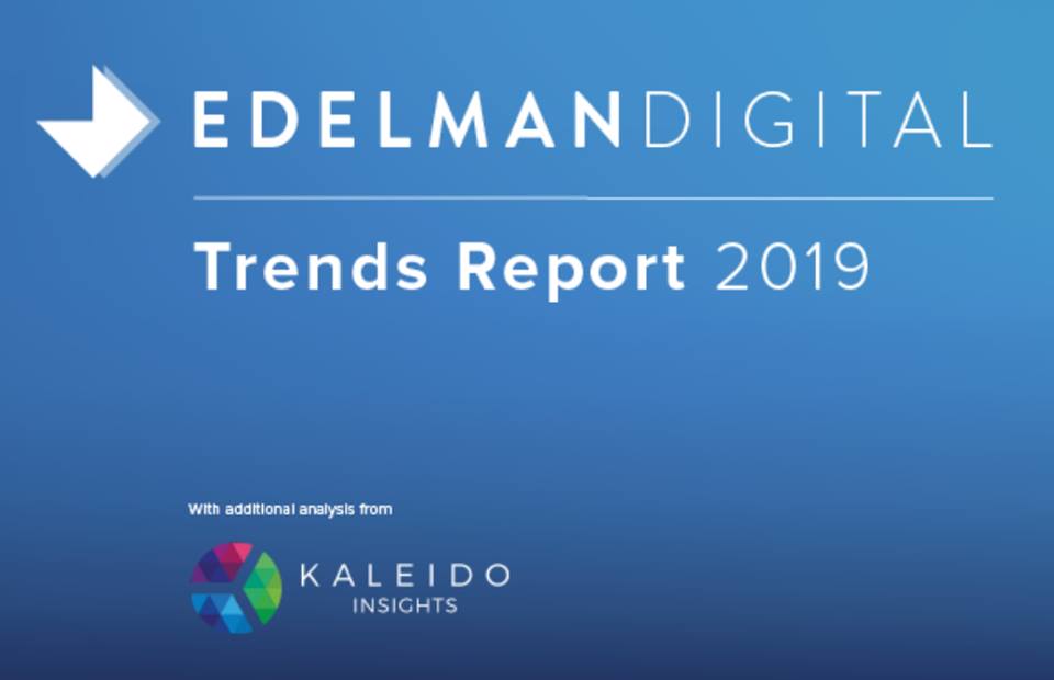 edelman digital trends 2019